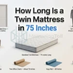How Long Is a Twin Mattress in Inches: Exact Size Guide